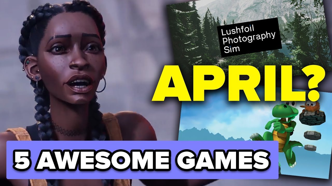5 Awesome Games Coming Out in APRIL 25!