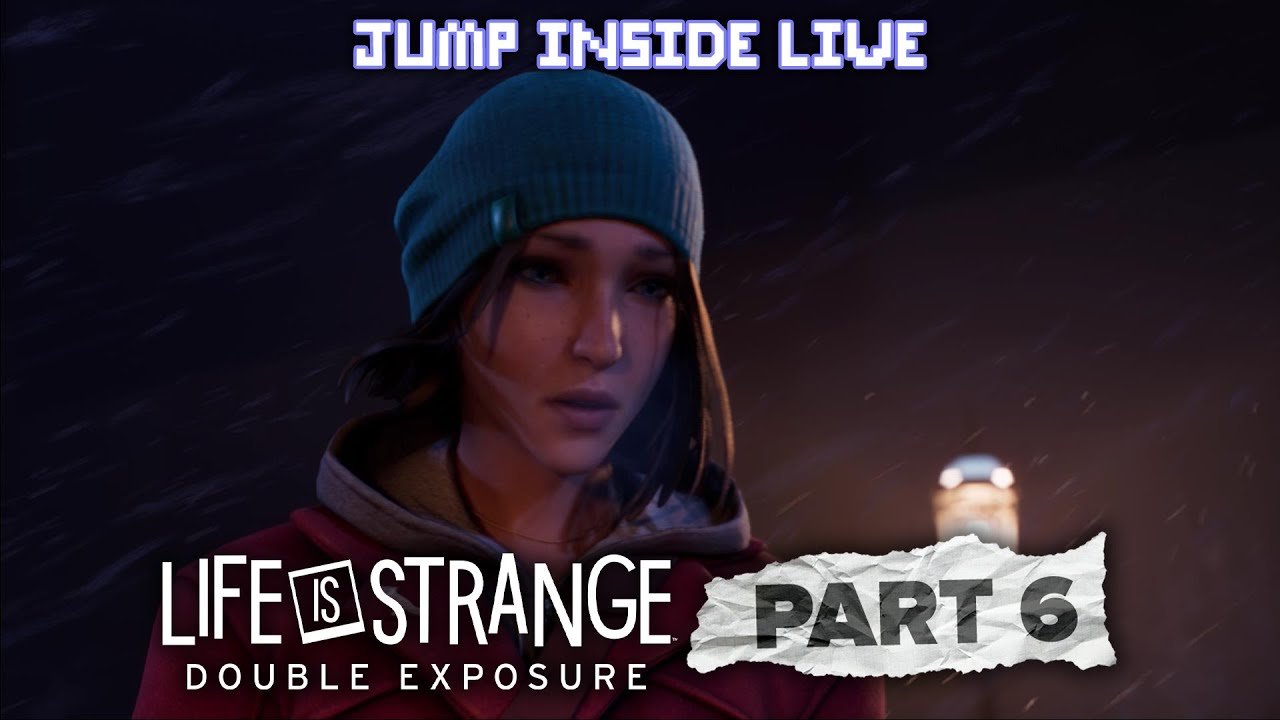 Life is Strange: Double Exposure - Part 6 | The End Draws Near... | JumpInside Live