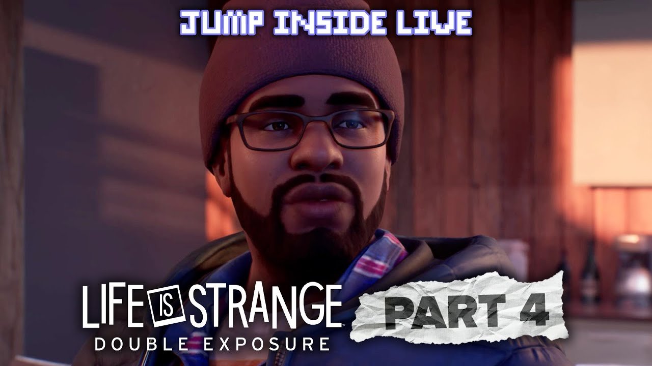 Life is Strange: Double Exposure - Part 4 | Photo Investigator... | JumpInside Live