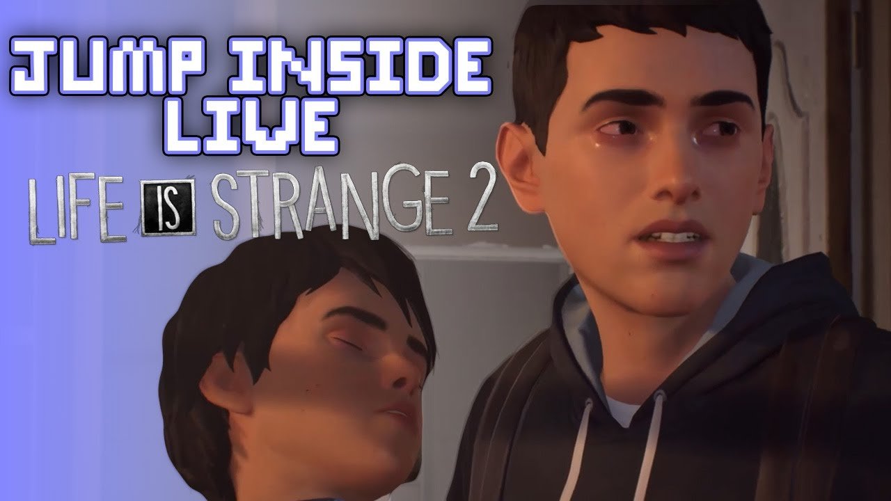 Life is Strange 2 - Roads | JumpInside Live