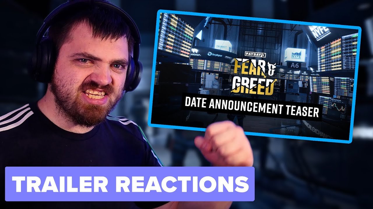 Payday 3: Fear & Greed | Trailer Reactions