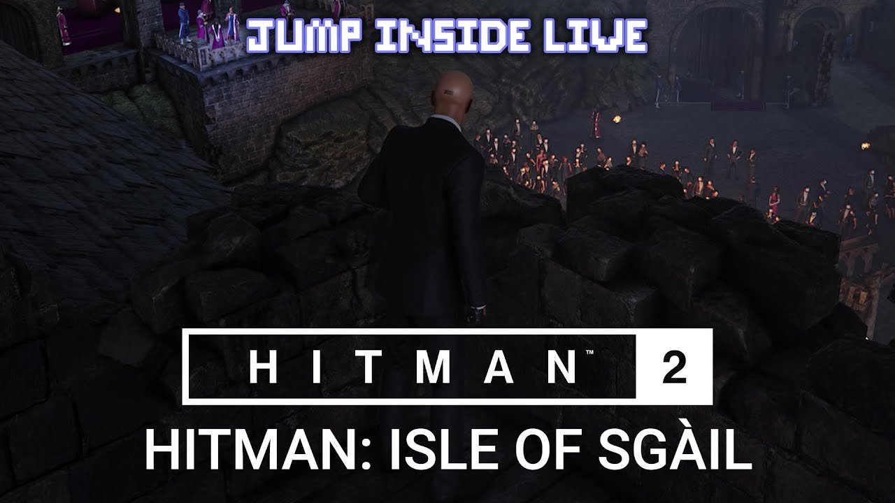 A Deadly Tale on the Isle of Sgail Part 2 | Hitman Series 2 | JumpInside Live