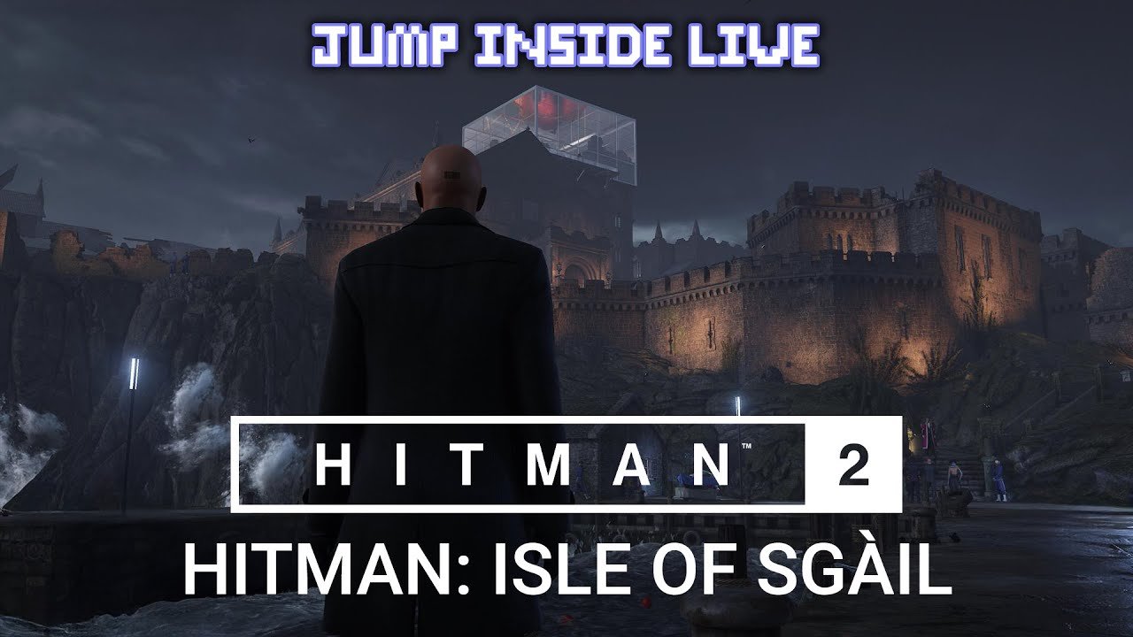 A Deadly Tale on the Isle of Sgail | Hitman Series 2 | JumpInside Live
