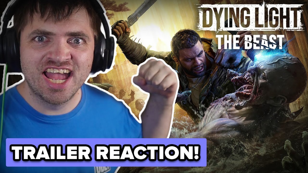 Dying Light: The Beast - Part 2 Out of The Wilds | Trailer Breakdown & Reaction