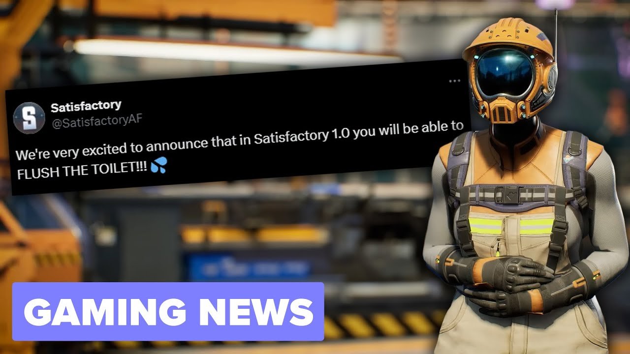 Satisfactory Get An Update... | Gaming News