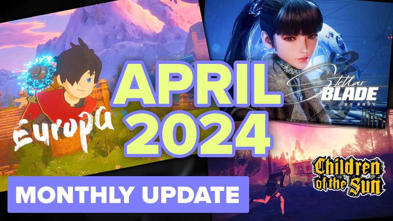 News Games Coming Out In April 2024 + More | Monthly Update