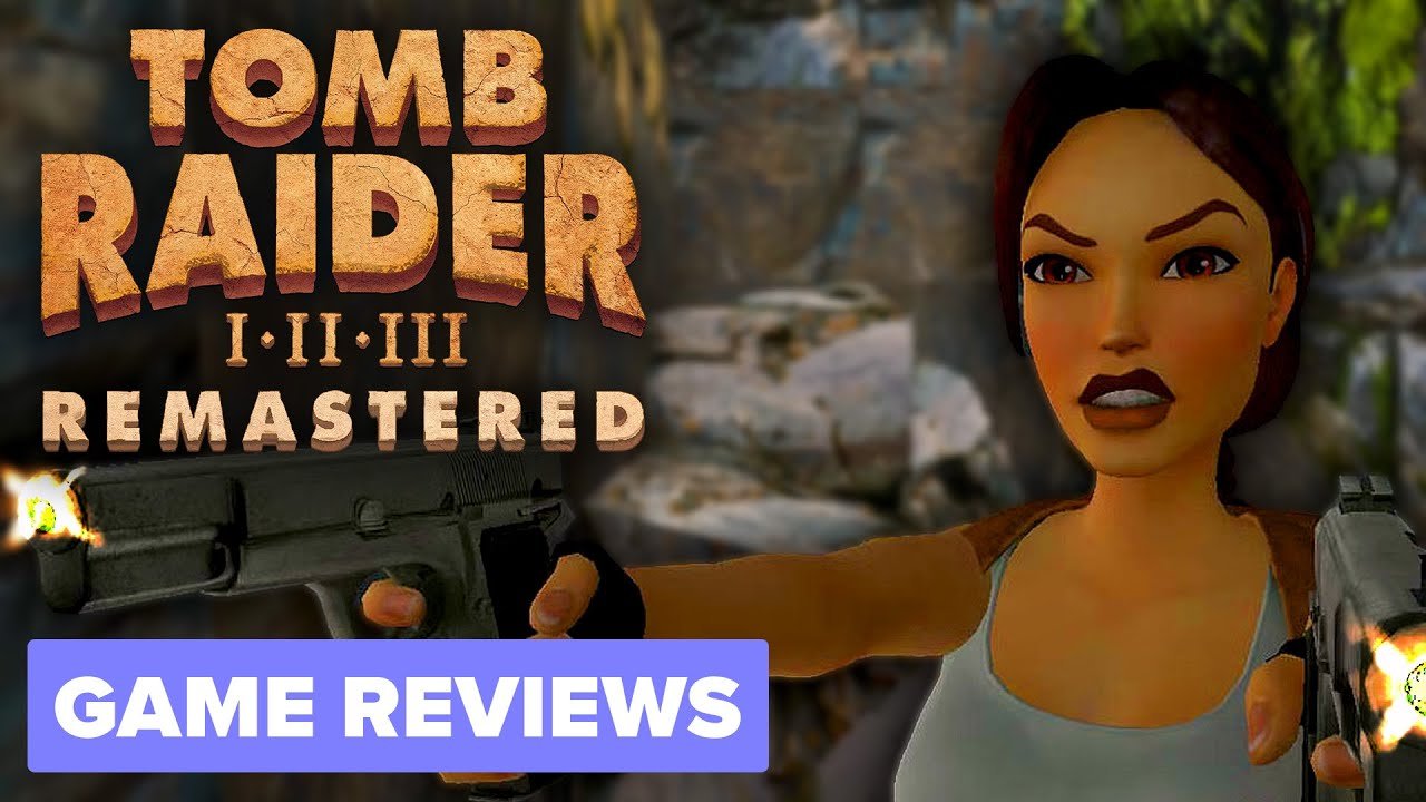 Lara Croft: Tomb Raider - Remastered | Game Review