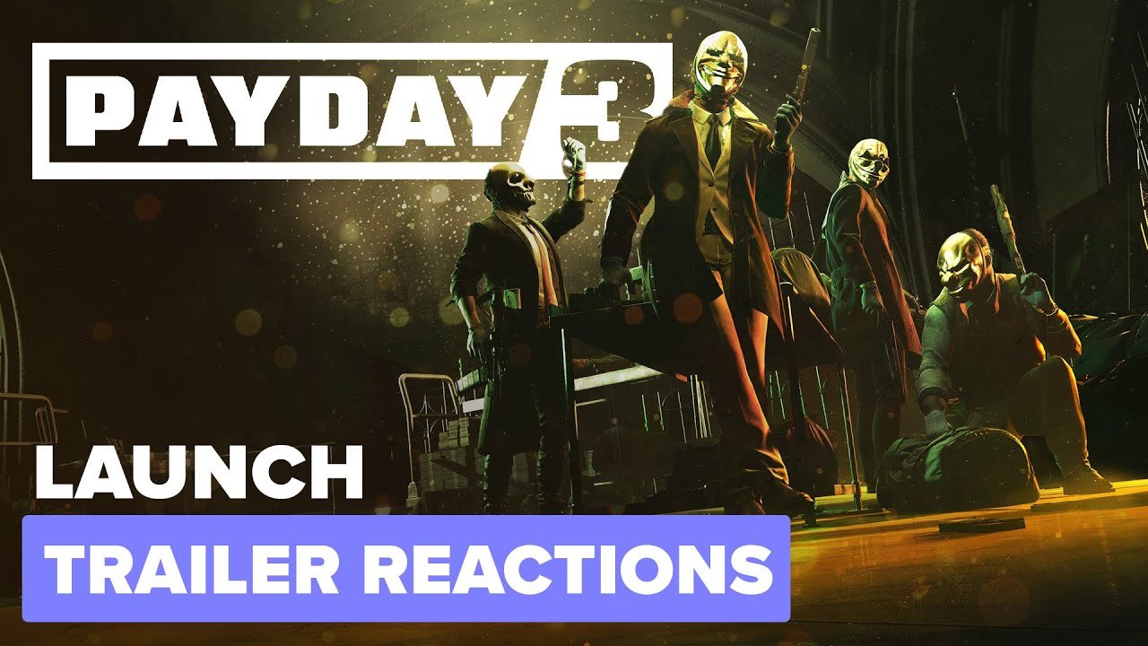 Payday 3: Launch Trailer | Trailer Reaction