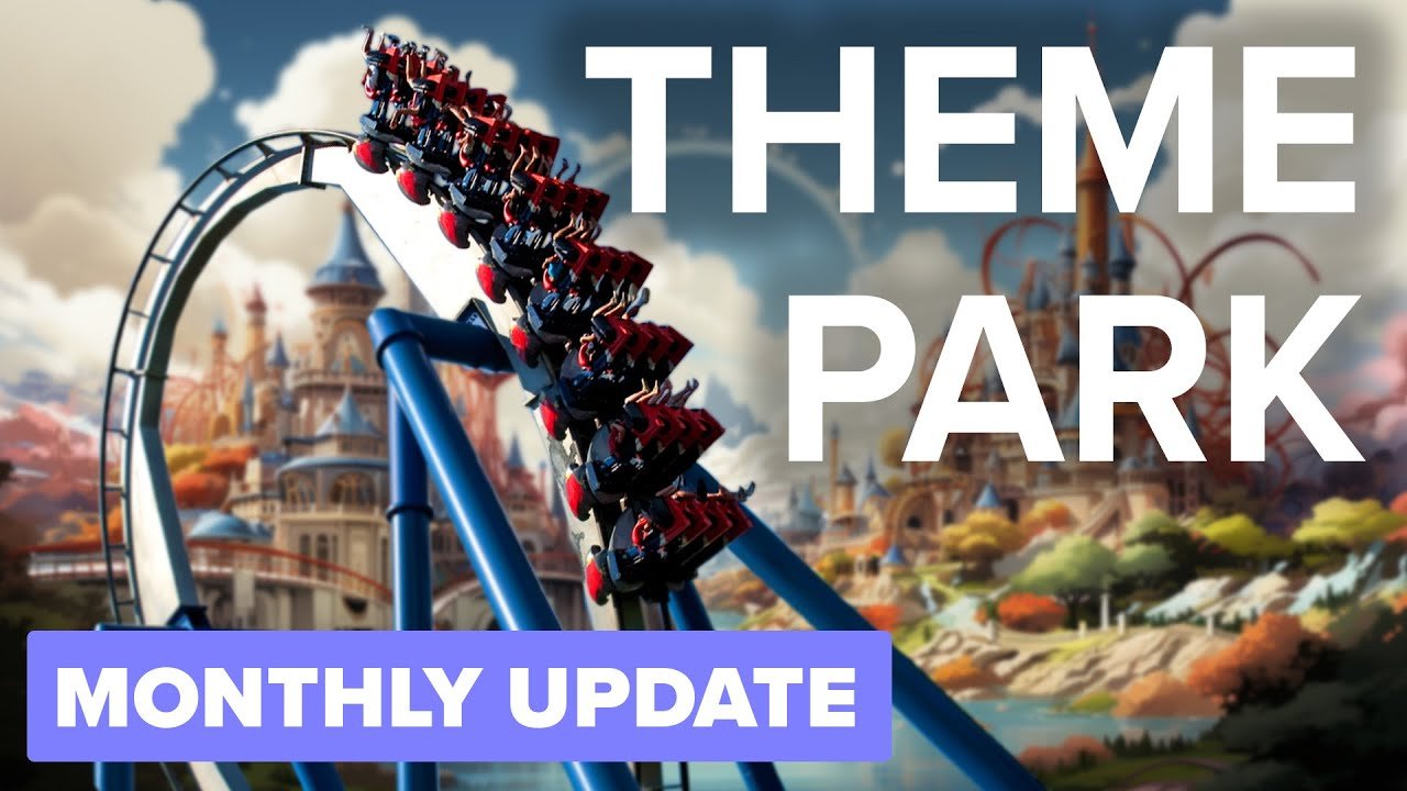It's Theme Park Month! July | Monthly Update