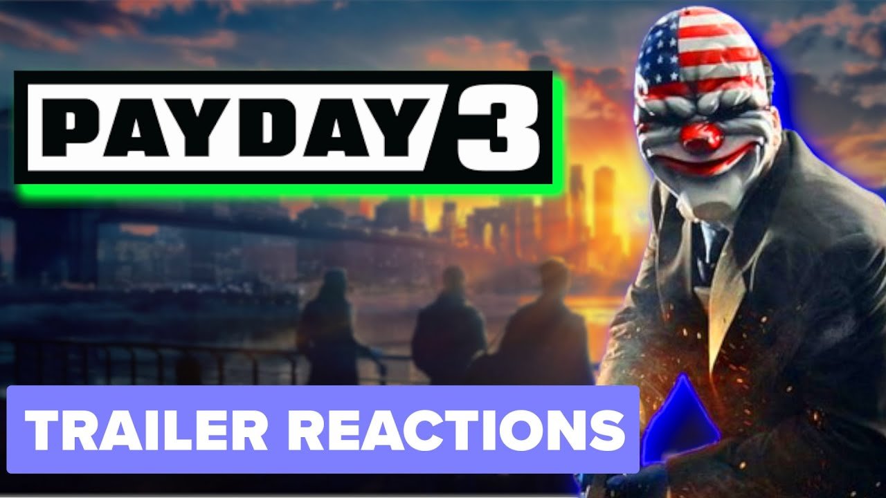 Gameplay Trailer of Payday 3 | Trailer Reactions