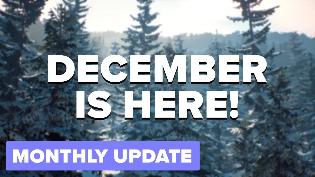 It's the most wonderful time of the year | December Update